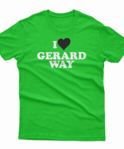 I Love Gerard Way T-Shirt