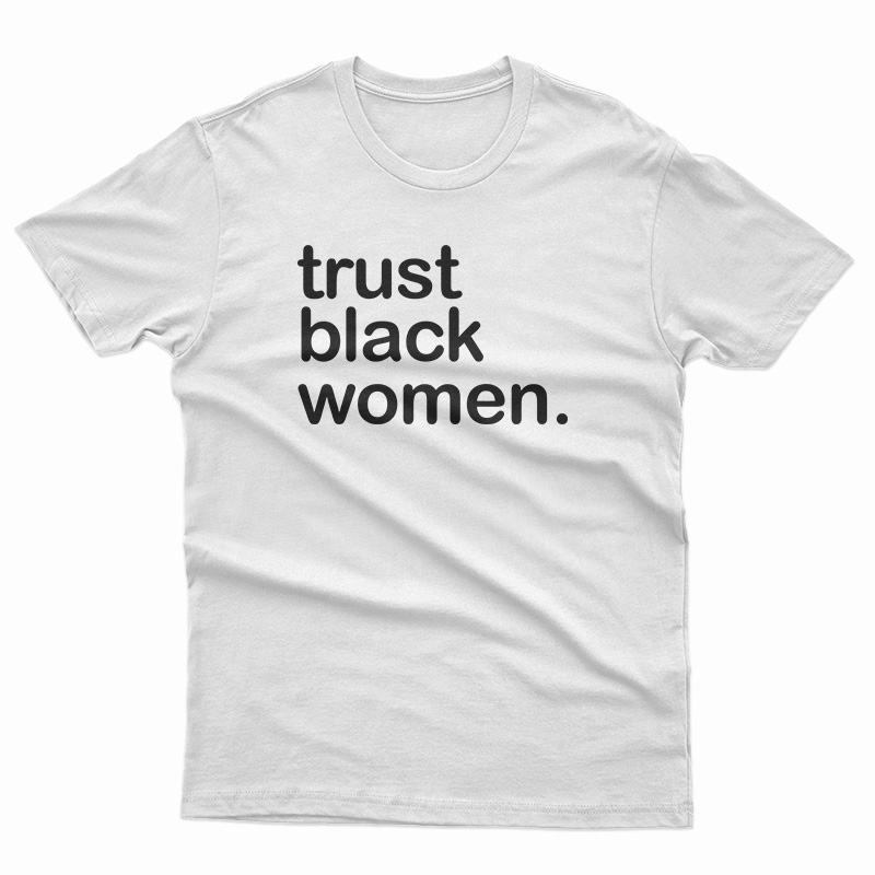 Hot Sale Trust Black Women T-Shirt at TeesPopular - teespopular.com