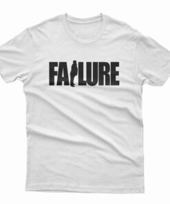 Total Failure Trump T-Shirt