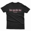 BLACKPINK How You Like That T-Shirt