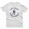 Let's Play Bubble Hockey T-Shirt