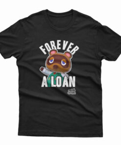 Nintendo Animal Crossing Tom Nook Forever A Loan T-Shirt