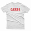 CARBS T-Shirt