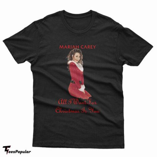 Mariah Carey All I Want For Christmas T-Shirt