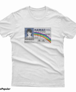 McAsa Hawaii Driver License T-Shirt