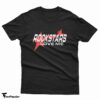 Rockstars Love Me T-Shirt