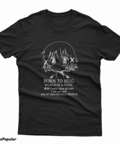 Hidamari Sketch Born To Hug World Is A Cool T-Shirt