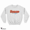 The Dollop With Dave Anthony And Gareth Reynolds Sweatshirt