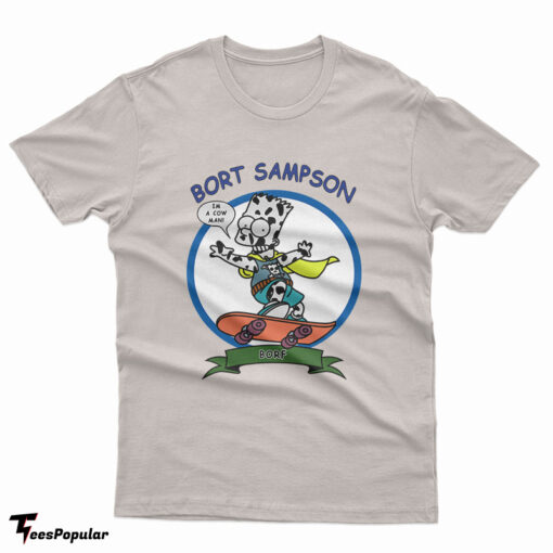 Bort Sampson I Am A Cow Man T-Shirt