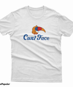 Cunt Face T-Shirt