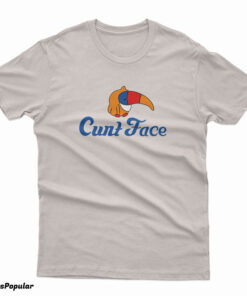 Cunt Face T-Shirt