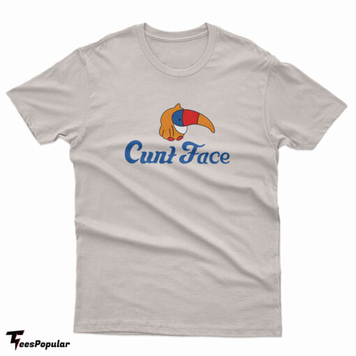 Cunt Face T-Shirt