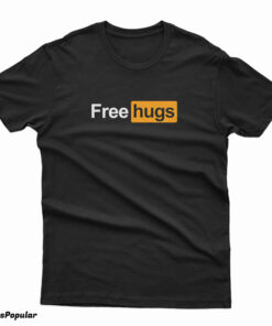 Free Hugs Pornhub Logo Parody T-Shirt