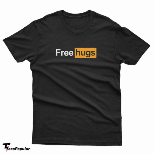 Free Hugs Pornhub Logo Parody T-Shirt