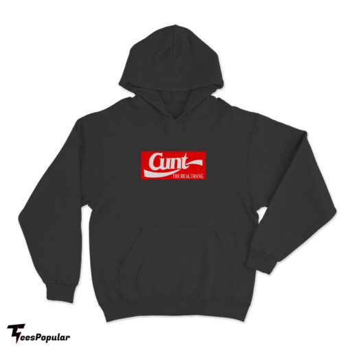 Slash Cunt The Real Thang Hoodie