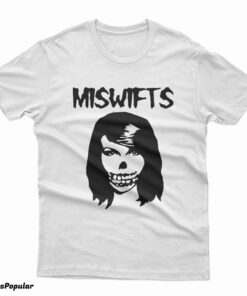 Taylor Swift Misfits Miswifts T-Shirt