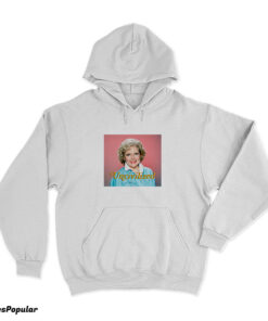 Uncivilized Betty White Hoodie