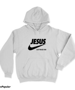 Jesus Praise Him Logo Parody Hoodie