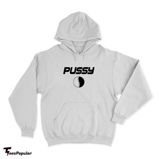 Pussy Pepsi Memes Hoodie