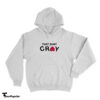 That Shit Cray Hoodie