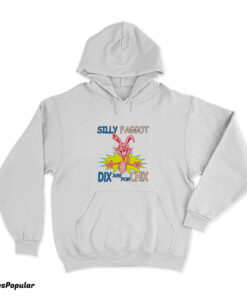 Funny Silly Faggot Dix Are For Chix Hoodie