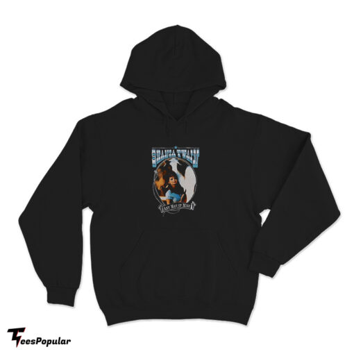 Shania Twain Any Man Of Mine Hoodie