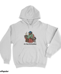 Bear It’s Past My Bedtime Hoodie