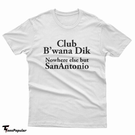 Frank Zappa – Club B'Wana Dik Nowhere Else But San Antonio T-Shirt