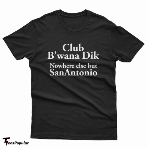 Frank Zappa – Club B'Wana Dik Nowhere Else But San Antonio T-Shirt