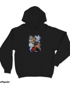 Two Legends Nipsey Hussle And Tupac Hoodie