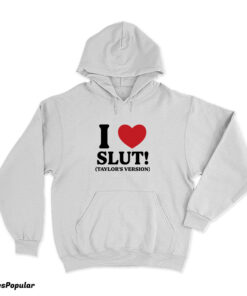 I Heart Slut Taylor's Version Hoodie