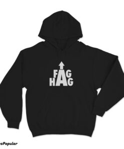 Fag Hag Hoodie