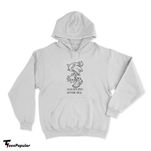 Sonic Always Pee After Sex Hoodie