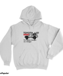 Toyota Hilux For Regime Changes On A Budget Hoodie