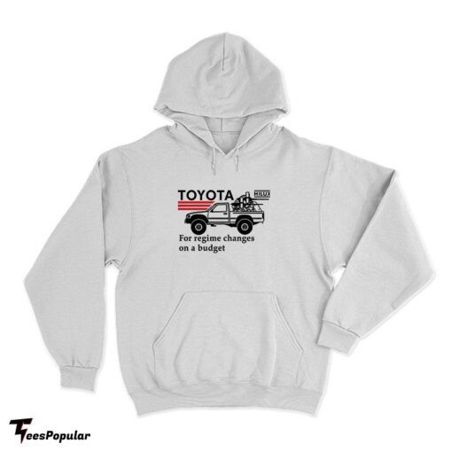 Toyota Hilux For Regime Changes On A Budget Hoodie