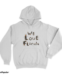 We Love Florida Lovebugs Hoodie