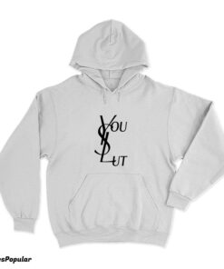 You Slut Logo Parody Hoodie