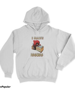 Deadpool I Have Issues Comics Hoodie