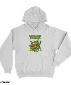 Legalize Cocaine Mutant Ninja Turtles Hoodie