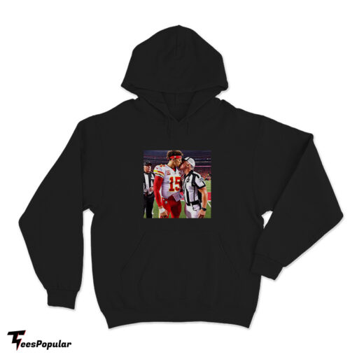 Patrick Mahomes Kissing Ref Meme Hoodie