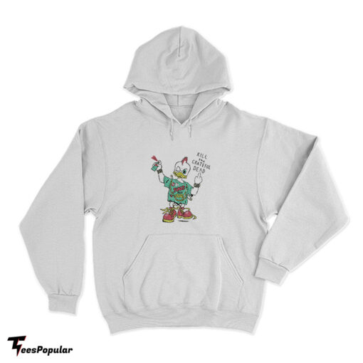 Punk Rock Duck Kill The Grateful Dead Hoodie